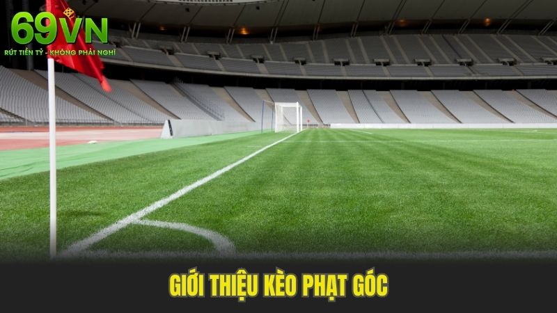 Giới thiệu kèo phạt góc